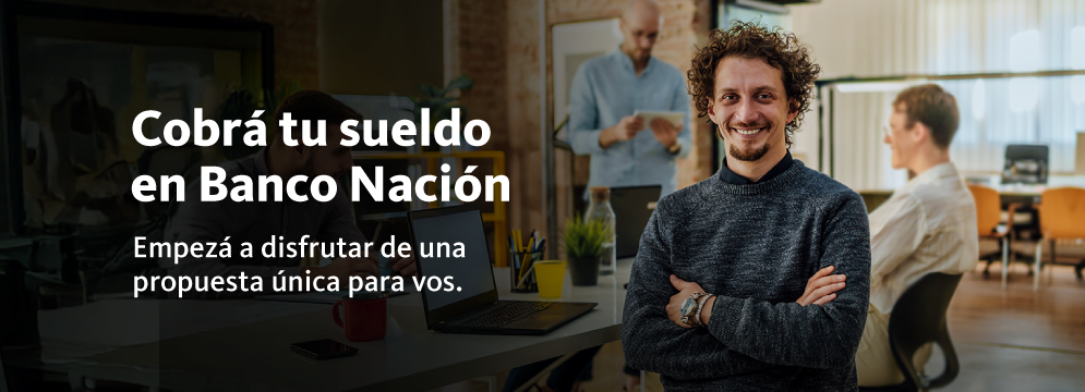 Cobrá tu sueldo en BNA Cobrá tu sueldo en BNA