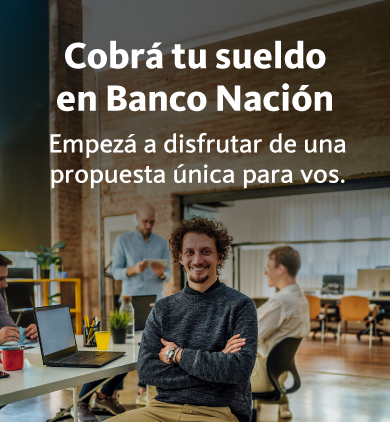 Cobrá tu sueldo en BNA Cobrá tu sueldo en BNA