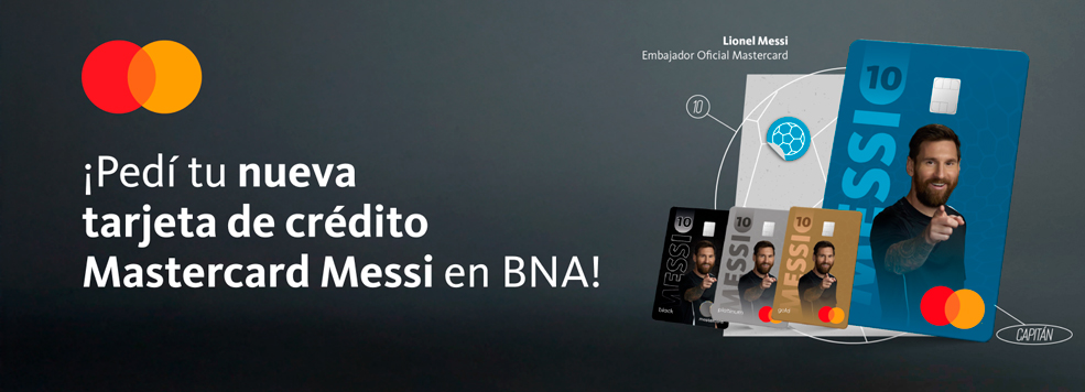 ¡Sacá tu nueva tarjeta de crédito Mastercard Messi en BNA!
