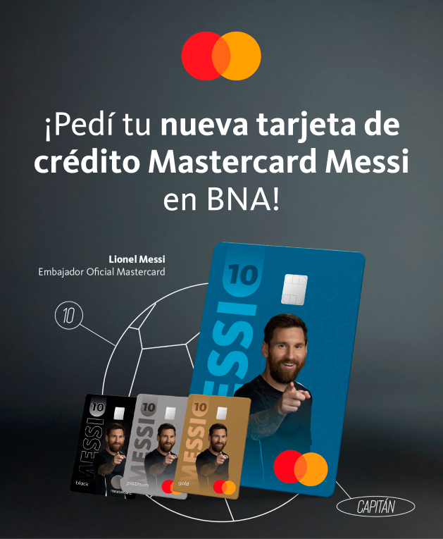 ¡Sacá tu nueva tarjeta de crédito Mastercard Messi en BNA!