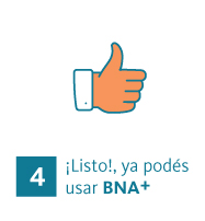 Último paso: al validar tu correo podés ingresar a BNA+ y comenzar a usarla
