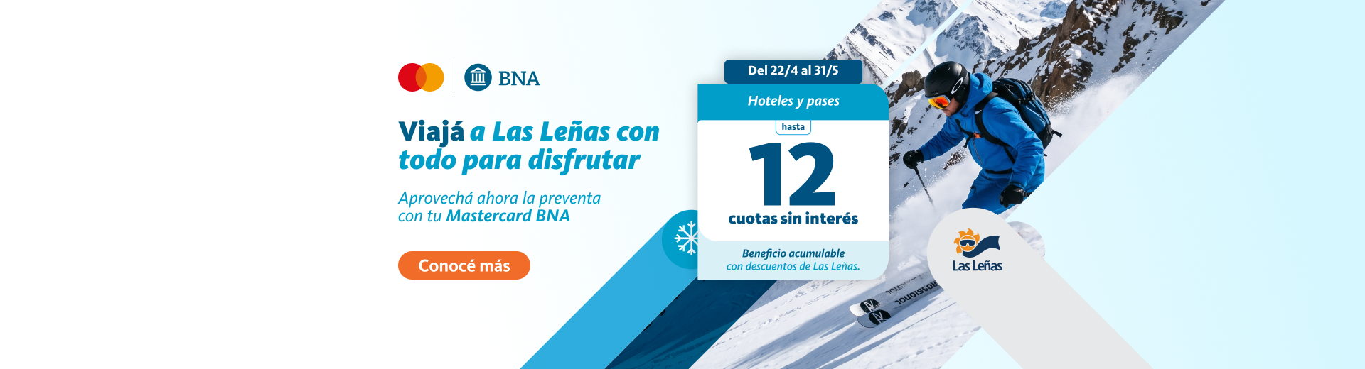 Viajá a las lenias con todo para disfrutar. 12 cuotas sin interés. Hacé clic y enterate más.