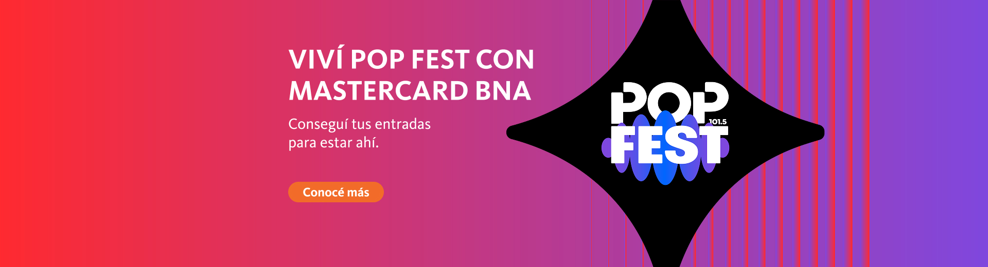 Viví pop fest con mastercard beenea, conseguí tus entradas para estar ahí, hacé clic en el enlace para conocer más. 